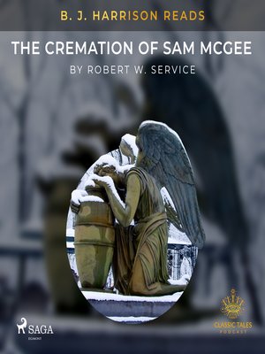 cover image of B. J. Harrison Reads the Cremation of Sam McGee